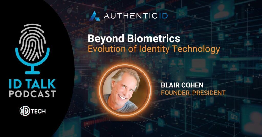 ID Talk Podcast Beyond Biometrics Blair 2