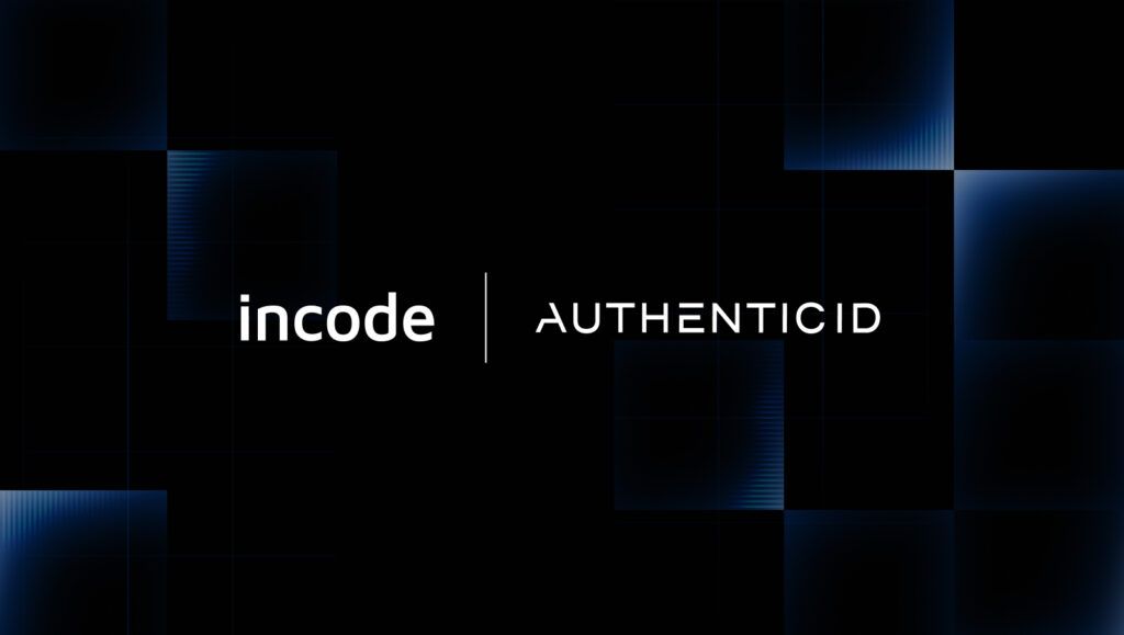 Incode Incode Acquires AuthenticID 1